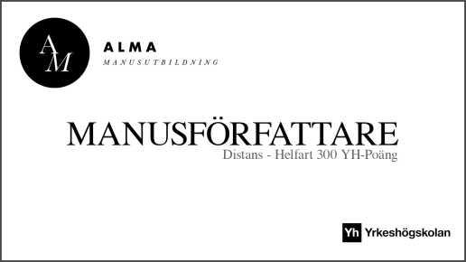 Text: Alma Manusförfattare 300 Yh-poäng